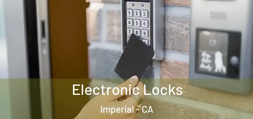  Electronic Locks Imperial - CA