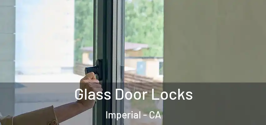  Glass Door Locks Imperial - CA