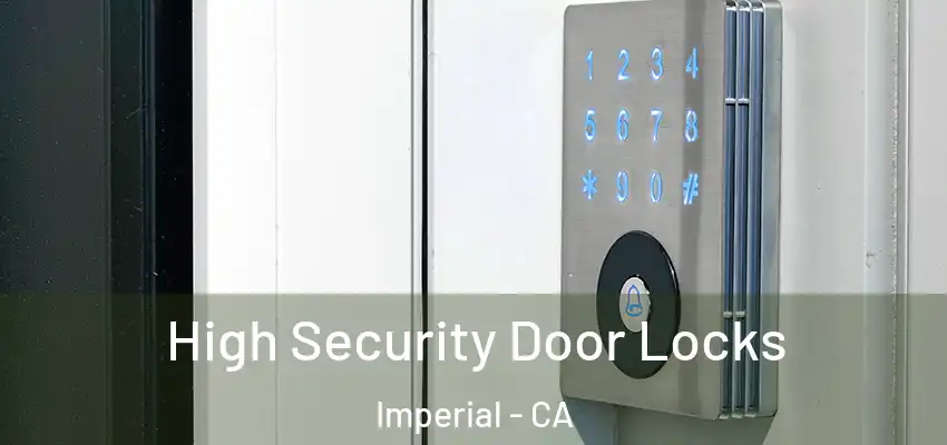 High Security Door Locks Imperial - CA