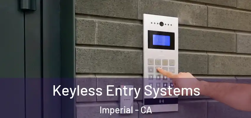  Keyless Entry Systems Imperial - CA