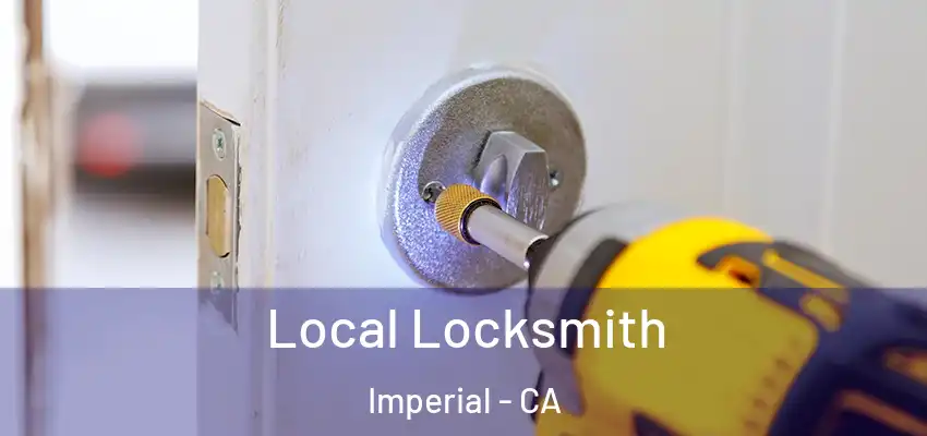  Local Locksmith Imperial - CA