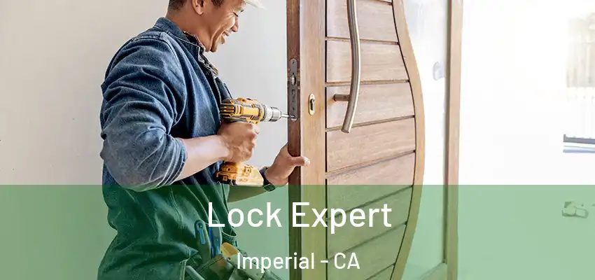  Lock Expert Imperial - CA