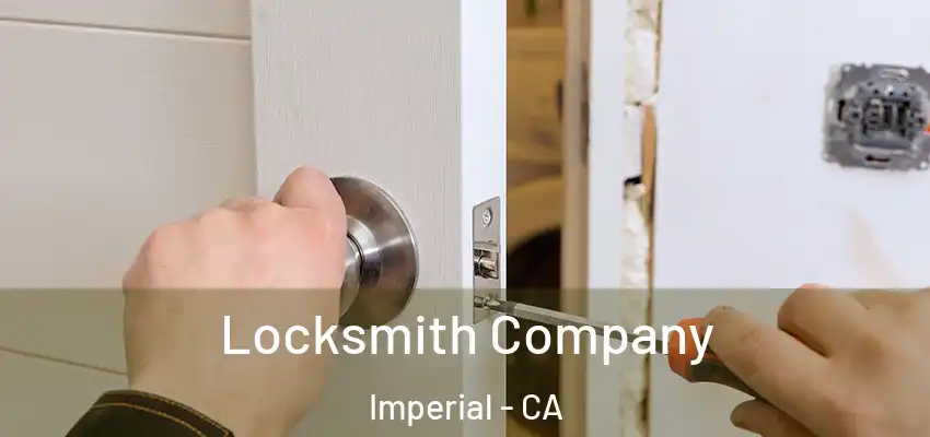  Locksmith Company Imperial - CA