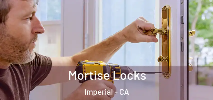 Mortise Locks Imperial - CA