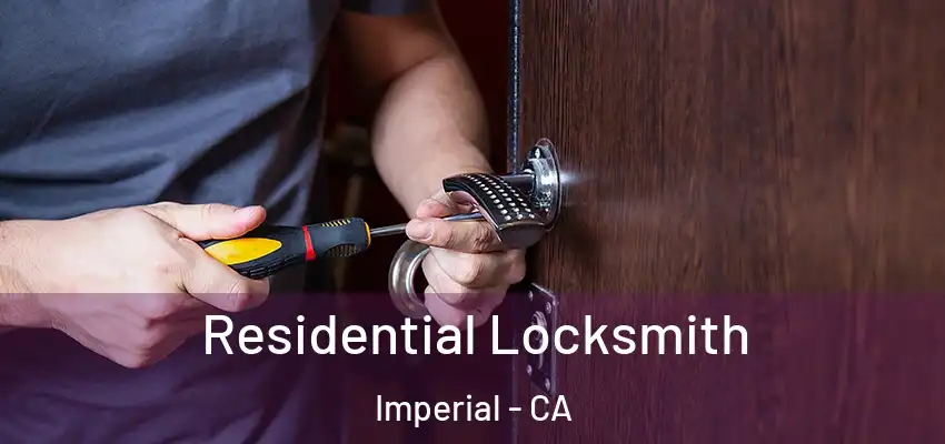 Residential Locksmith Imperial - CA