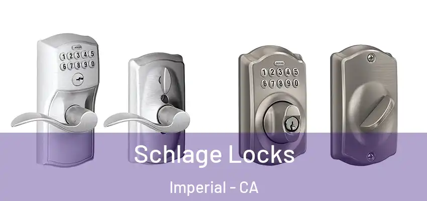  Schlage Locks Imperial - CA